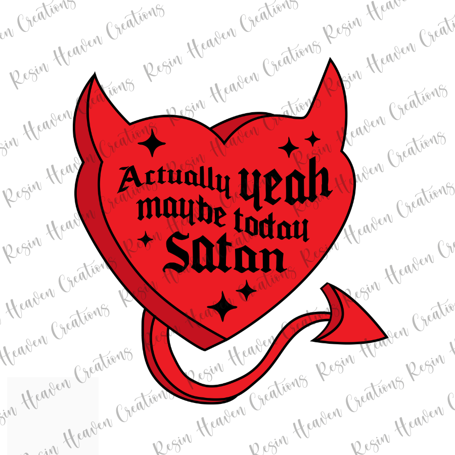 MAYBE TODAY SATAN (Decal Set)