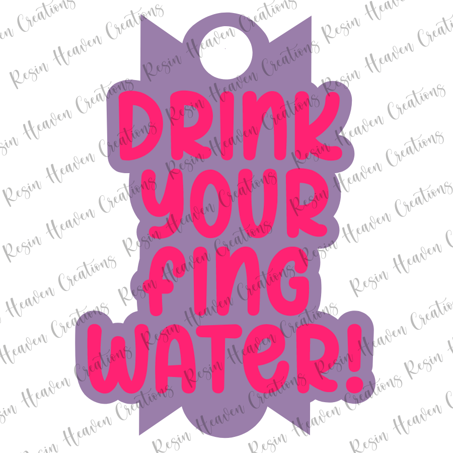 40oz DRINK YOUR WATER Topper