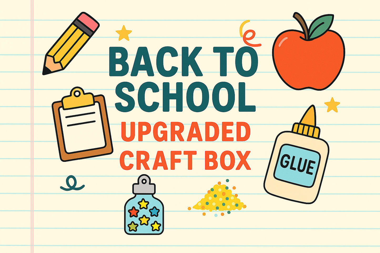(UPGRADED) BACK TO SCHOOL CRAFT BOX