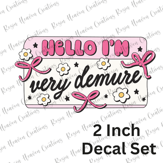 Hello I'm Very Demure! (Decal Set)