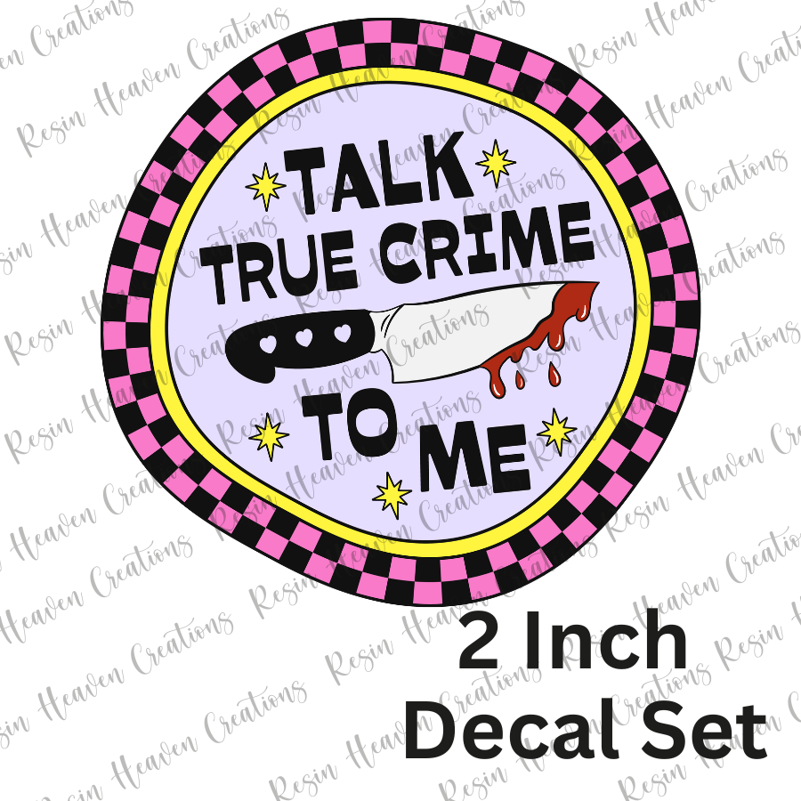 Talk true crime to me (Decal Set)