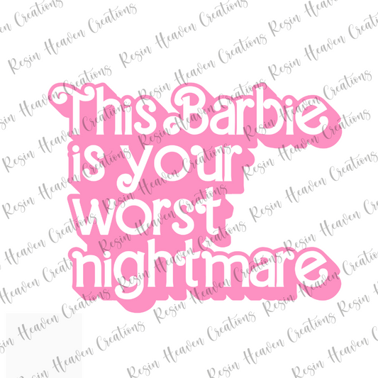 This Barbie is your worst nightmare (DECAL SET)