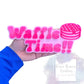 Waffle Time Acrylic Sign